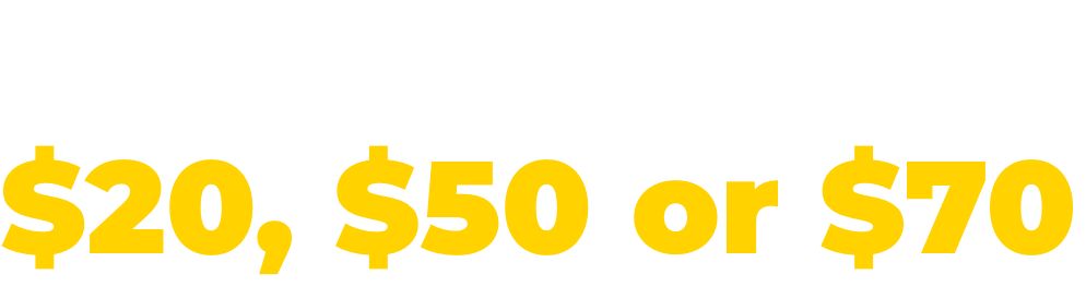 Could you give $20 $50 or $70?